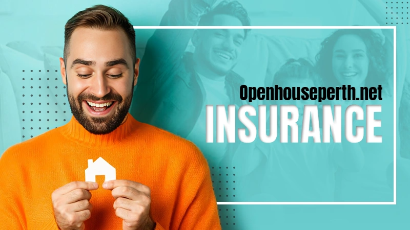 OpenHousePerth.net Insurance